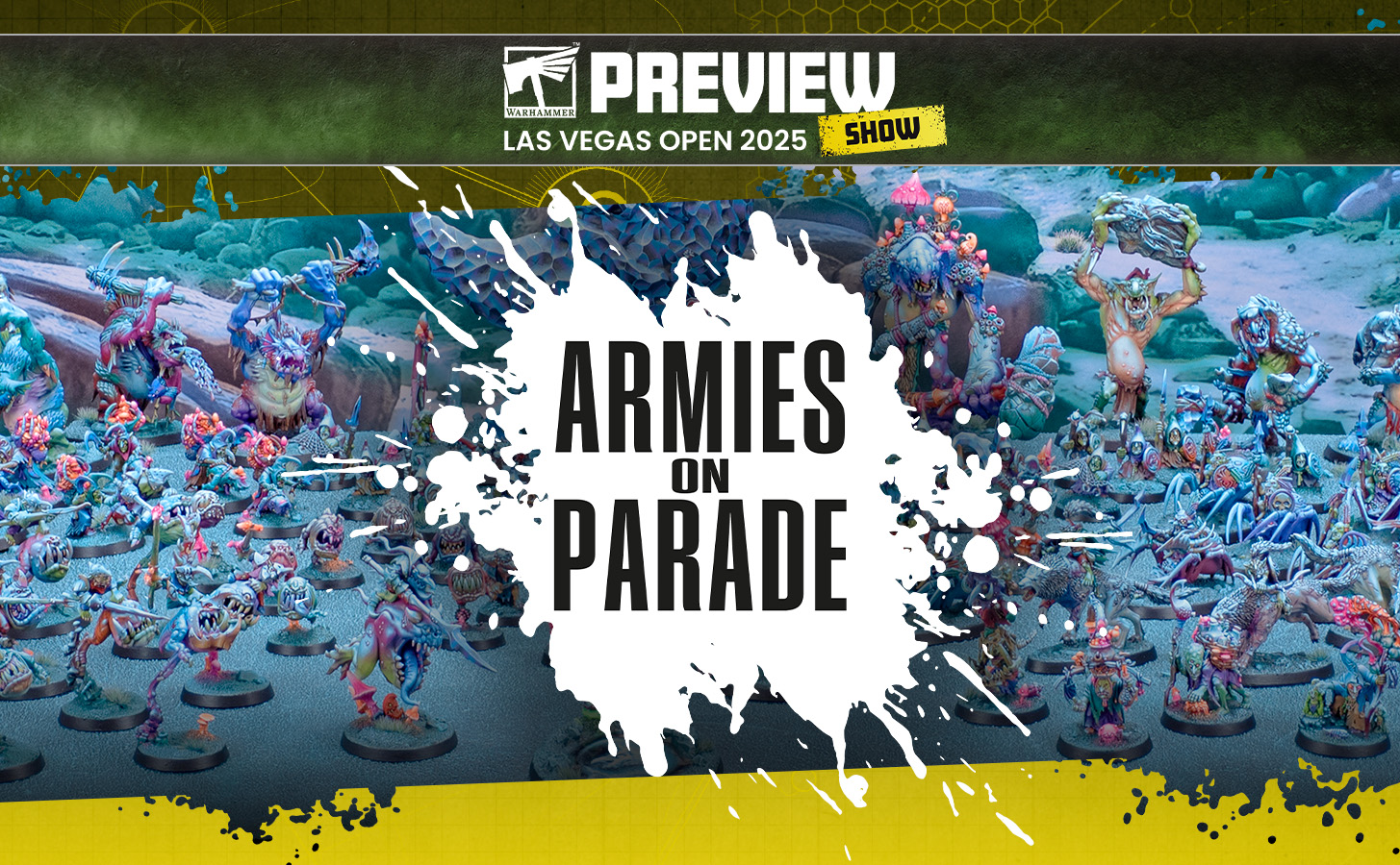 战锤阅兵 | 2025年度战锤阅兵展示即将开启！