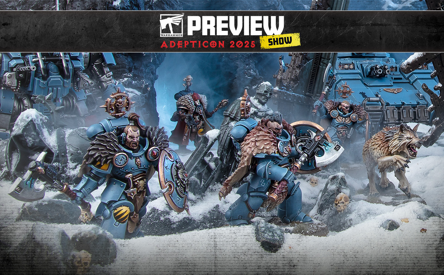 战锤40K | 这些史诗般全新的太空野狼，将书写出足以荣耀全父的传奇故事！