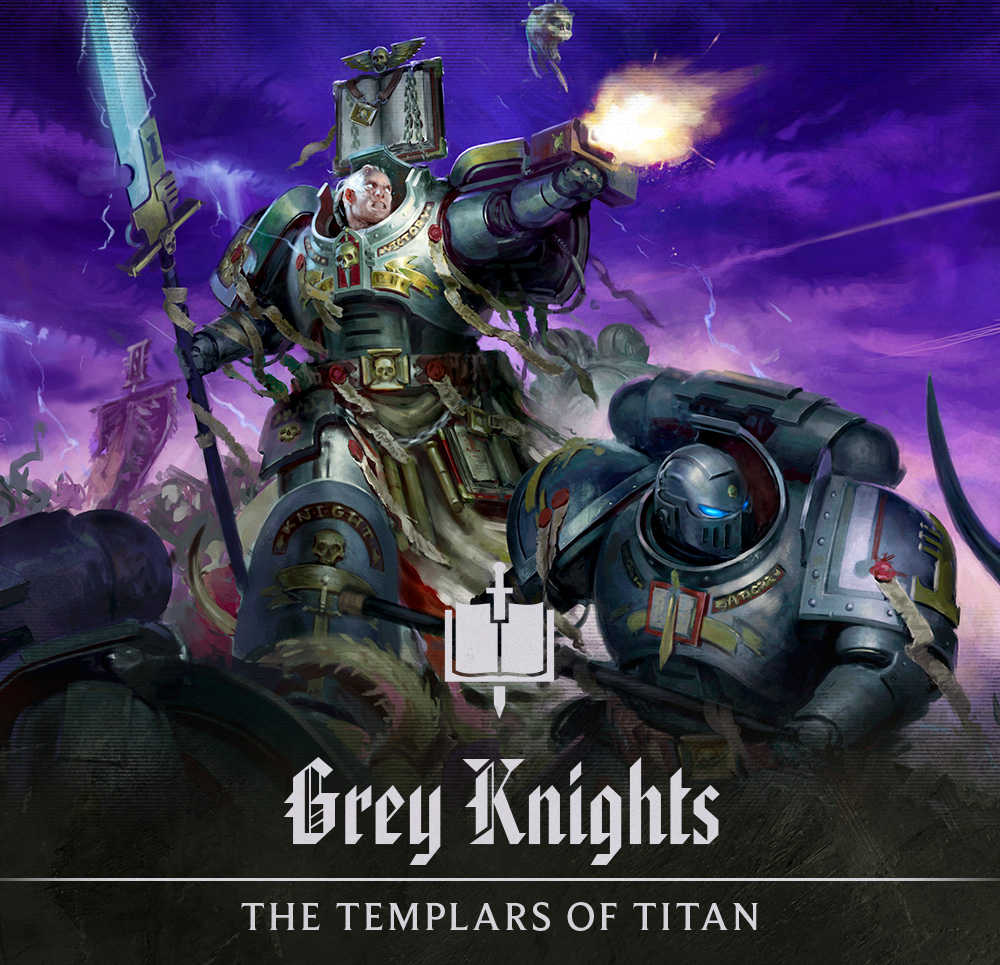 战锤40K｜阵营聚焦：灰骑士